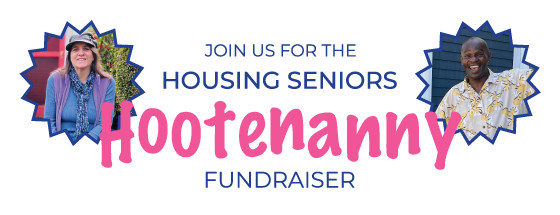 It's time for the Housing Seniors HOOTENANNY! Virtual Fundraiser